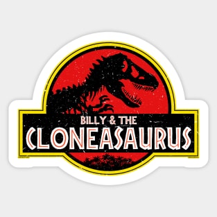 Billy and The Cloneasaurus (Worn) [Roufxis -TP] Sticker